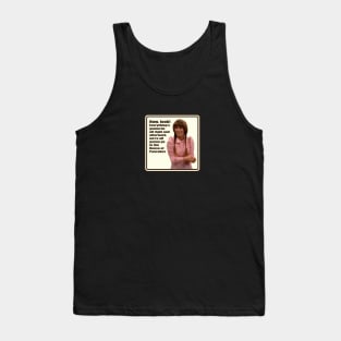 Everything's gonna be all right. Tank Top